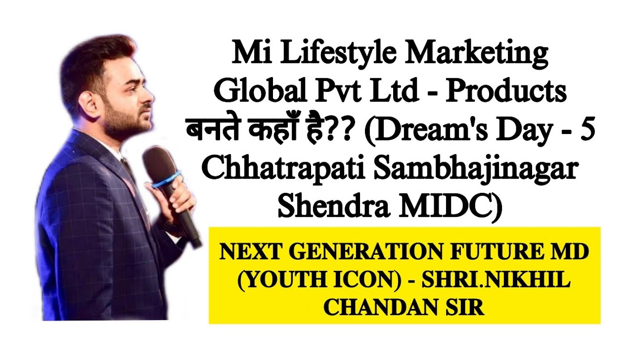 Dream's Day - 5 Next Generation Future MD (Youth Icon) - Shri.Nikhil Chandan Sir Speech Shendra MIDC