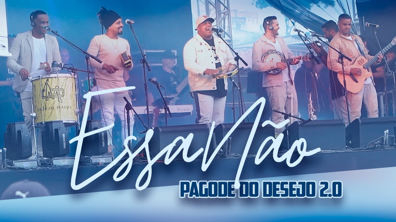 Essa N&atilde;o - Desejo Maior / Pagode Do Desejo 2.0 (Ao Vivo)