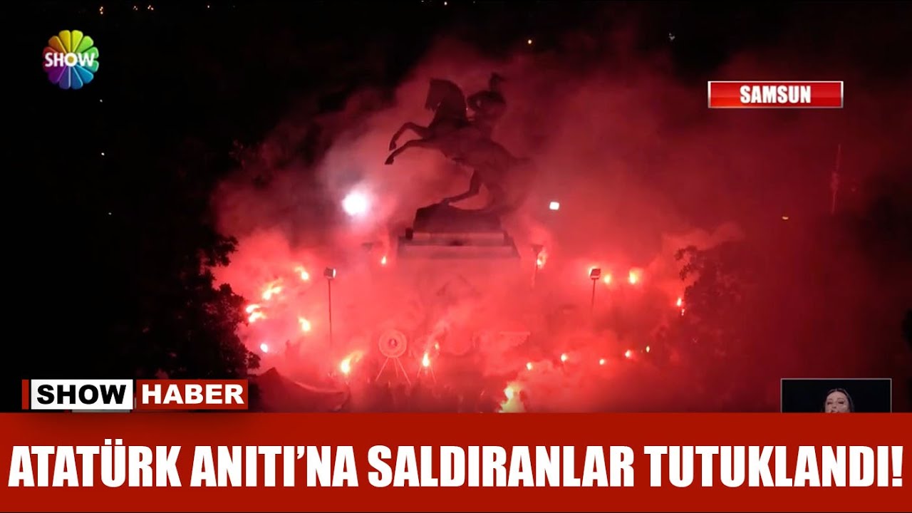Atatürk Anıtı'na saldıranlar tutuklandı!