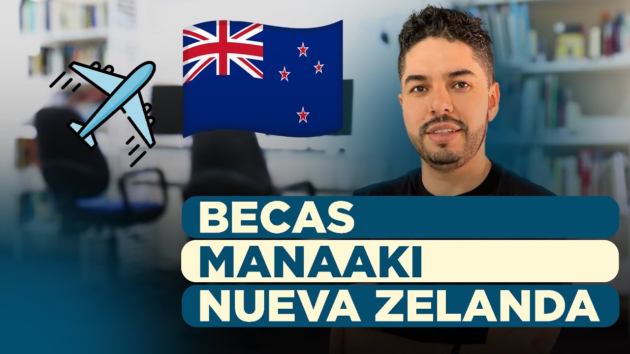 Cómo Postular a una Beca Completa en Nueva Zelanda *BECA MANAAKI* 🇳🇿​