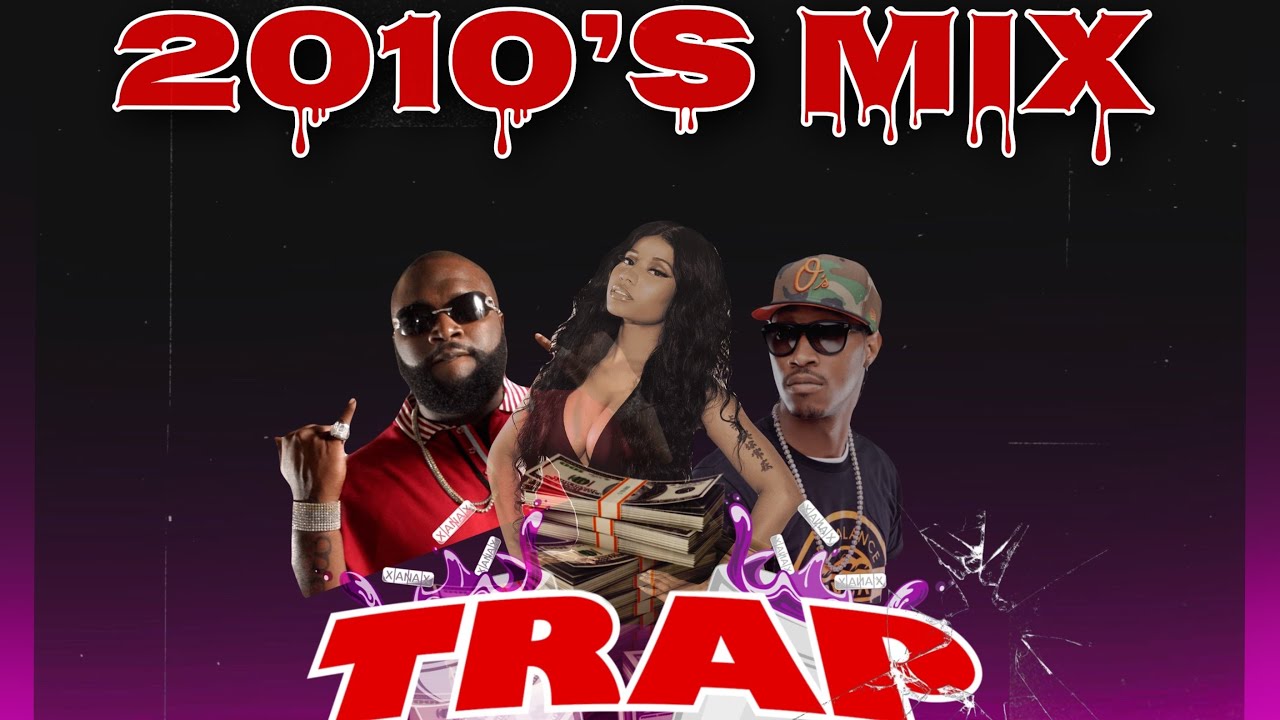2010's Trap Throwback Mix | Drake, Future, Rich Homie Quan, Nicki Minaj, Migos + More|