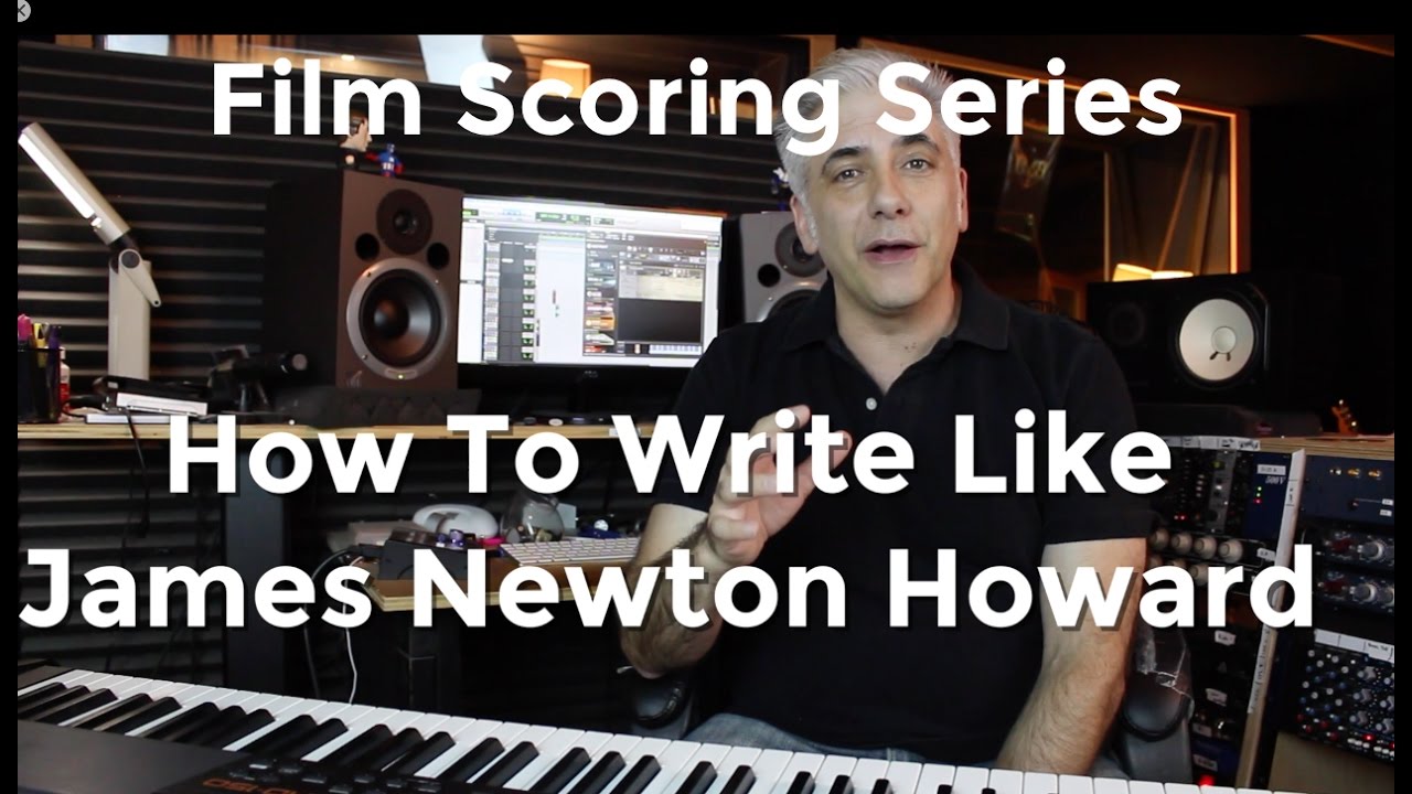 How To Write Like James Newton Howard! Secrets of Film Scoring