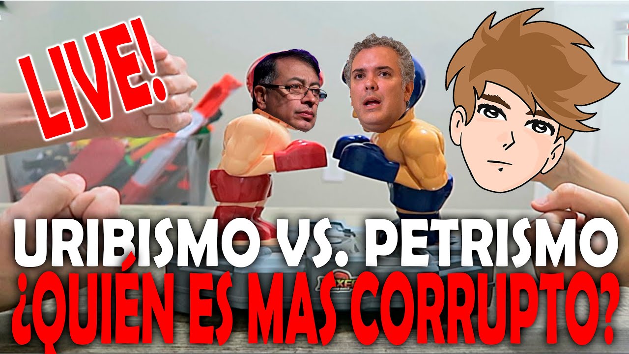 &iquest;QUI&Eacute;N ES M&Aacute;S CORRUPTO? PETRISMO VS. URIBISMO