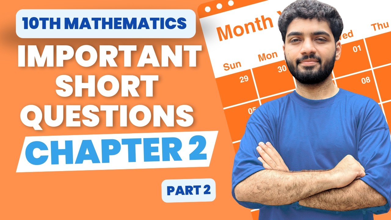 Chapter 2 | Theory of Quadratic Equations | Class 10 Math  Important Short Questions | Board Prep
