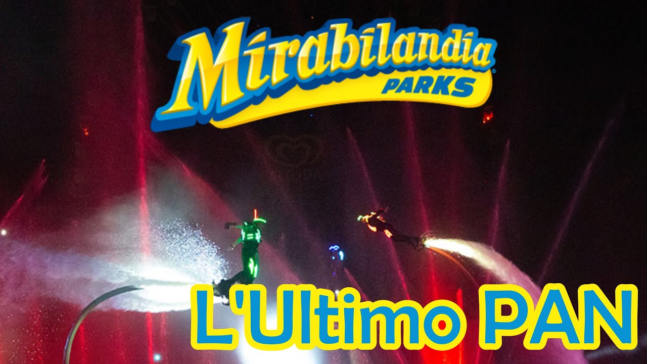 L’Ultimo Pan: Spettacolo Notturno da Sogno a Mirabilandia! ✨🧚‍♂️ FULL SHOW 2025