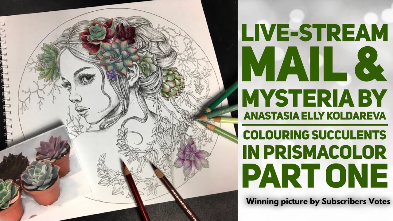 Livestream - colouring in the winner of the vote - Mysteria by Anastasia Elly -succulentsPARTONE