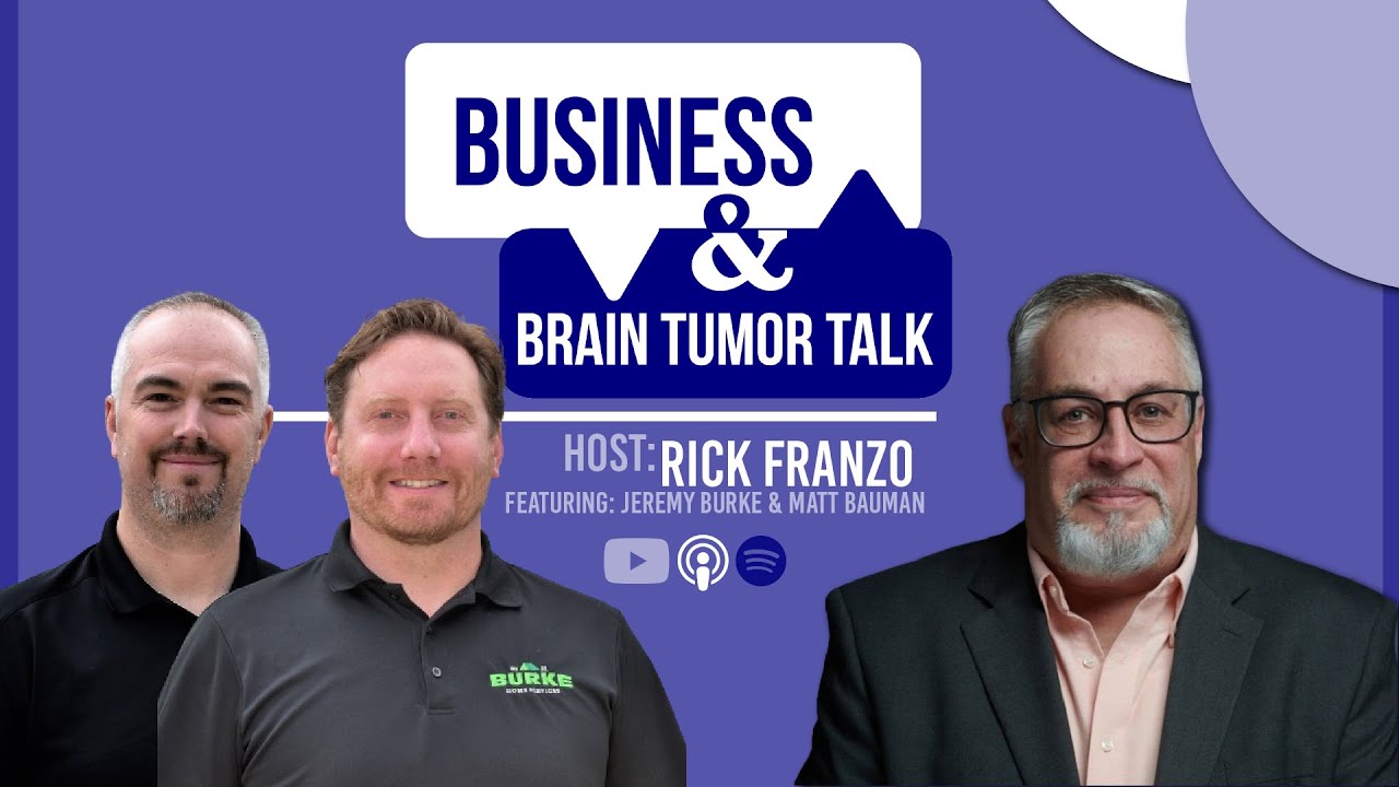 Business & Brain Tumor Talk Episode 4- Burke Home Services & Dr. Energy Saver