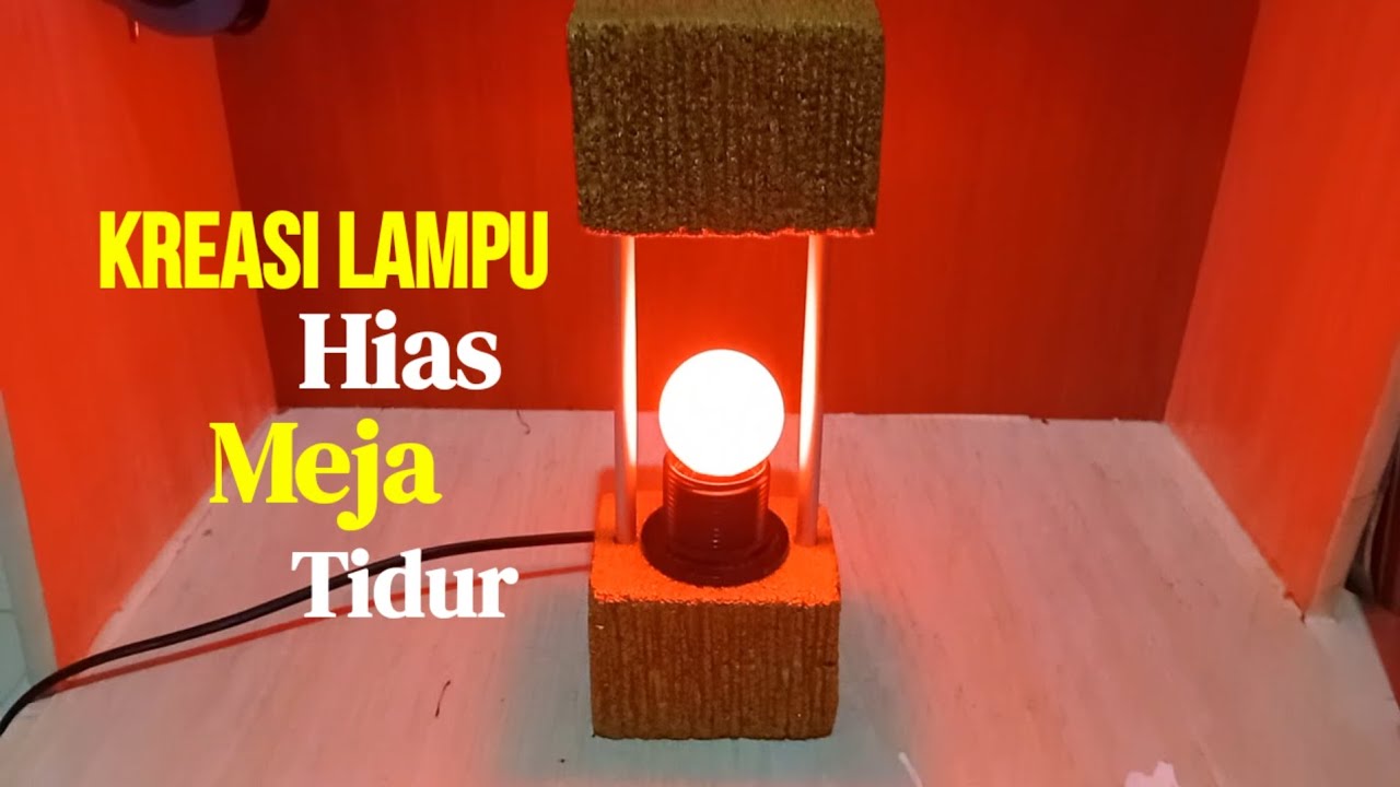 Kreasi lampu sederhana - kerajinan lampu bata ringan