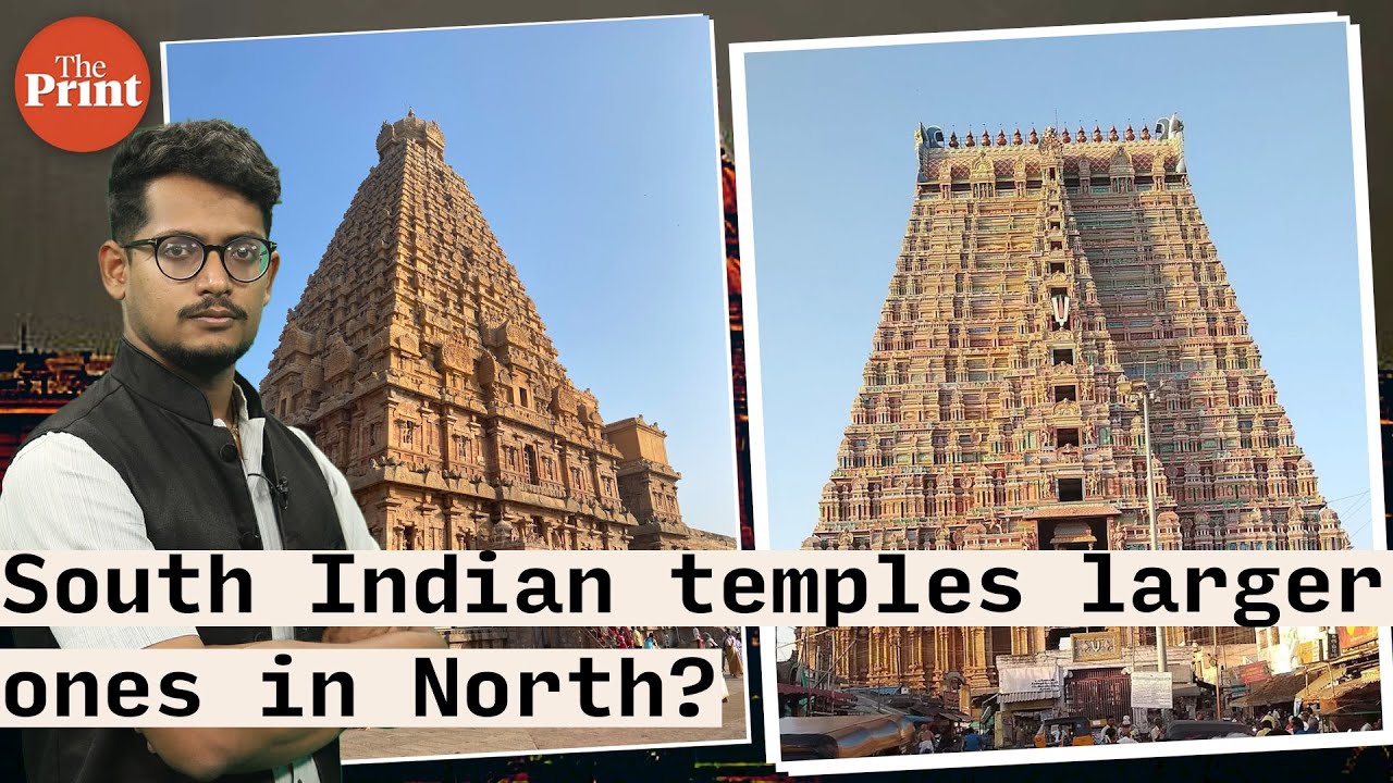Why are South Indian temples larger than ones in North? Answer isn’t ‘Islamic invasions’