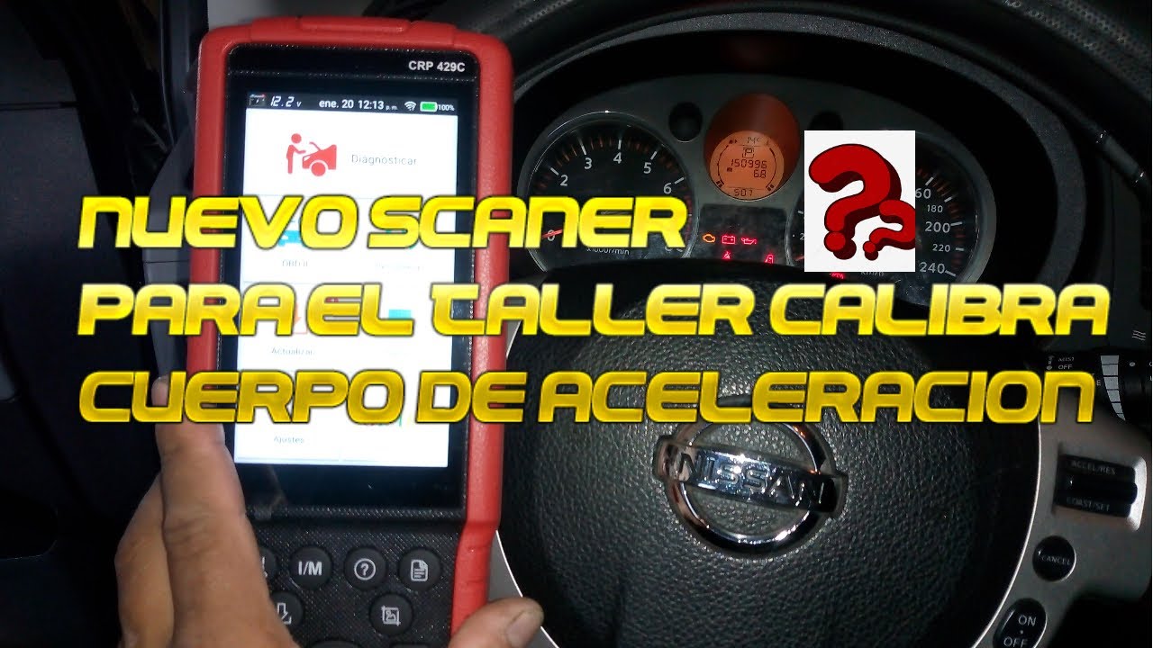 NUEVO ESCANER PARA EL TALLER  LAUNCH CRP 429C CALIBRA CUERPO DE ACELERACIÓN DE XTRAIL ?????