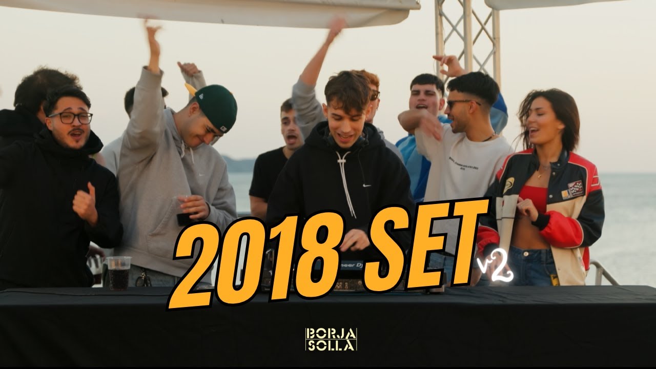 2018 SET ☀ V2 (REGGAETON 2017, 2018, 2019) - Borja Solla
