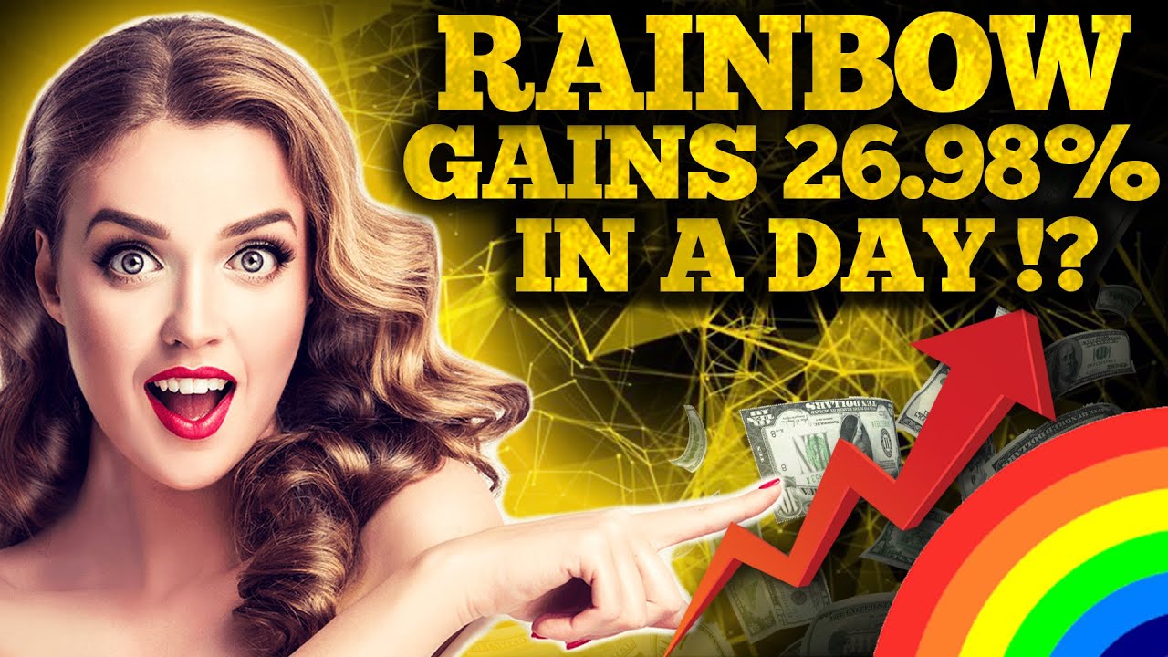 RAINBOW Token Gains 26.98% In A Day | Rainbow Price Prediction 2021