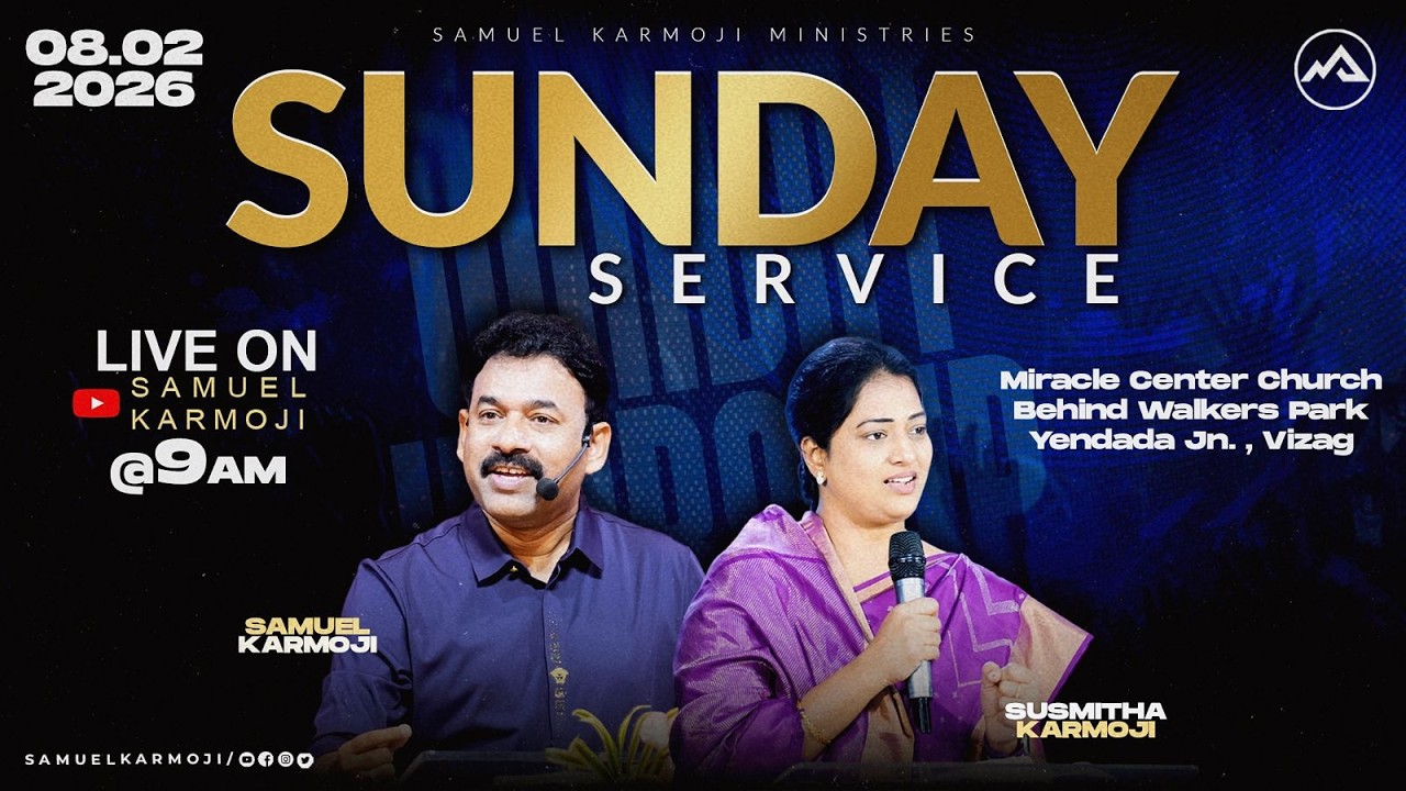 #sundayservice #live | 9 A.M | Samuel Karmoji | Susmitha Karmoji | Miracle Center | 8th Feb 2026