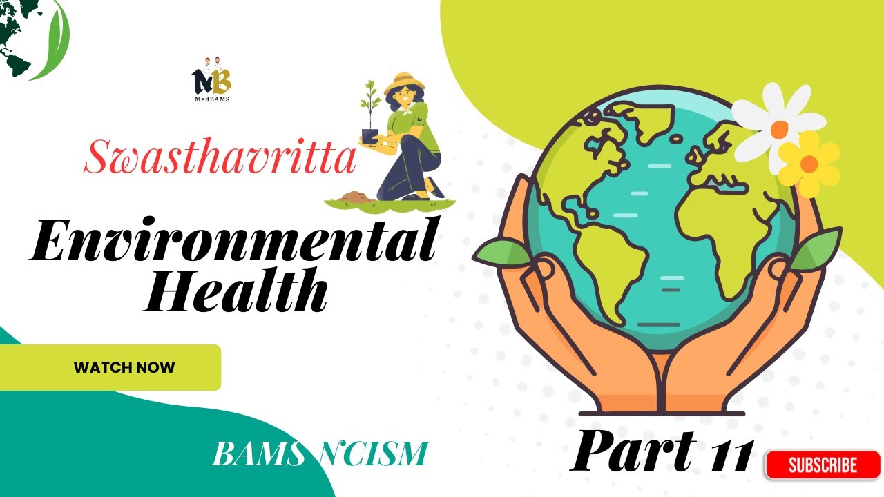 🌍 Environmental Health Explained! | Part 11 | BAMS Lecture | NCISM Syllabus | Ayurveda
