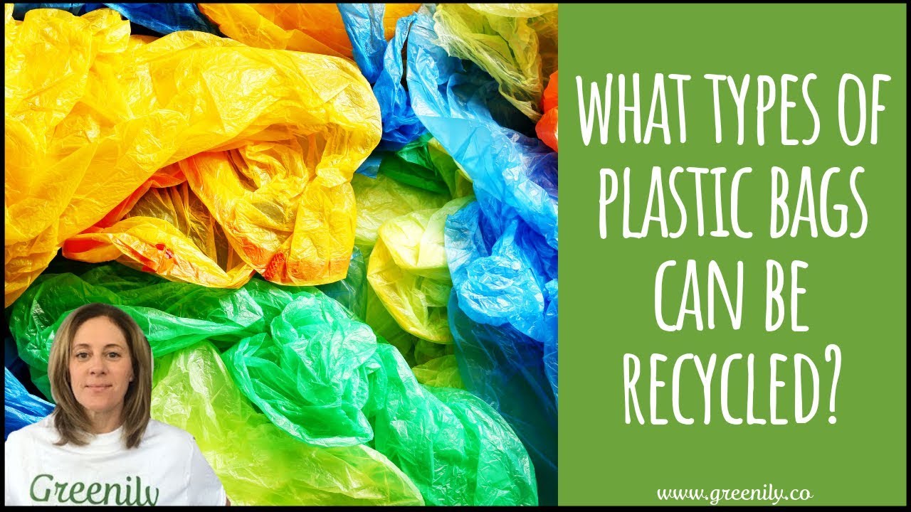 Plastic Bag Recycling | What Types of Plastic Bags Can Be Recycled?