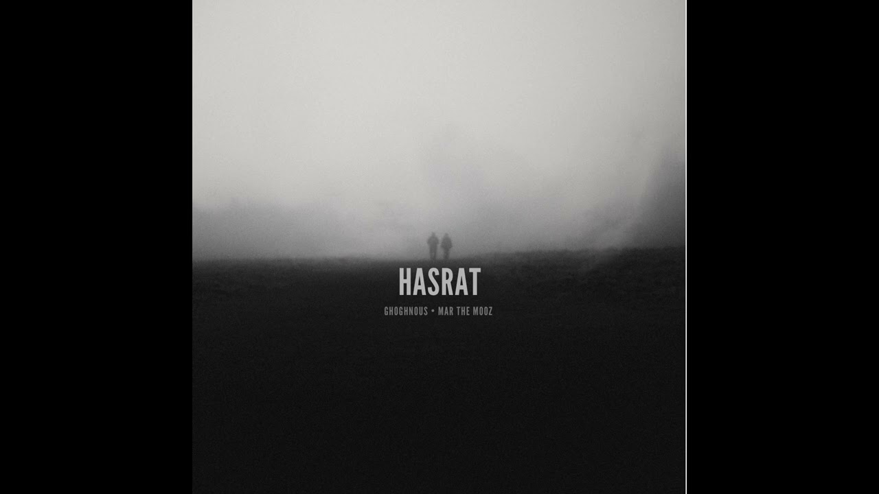 Ghoghnous - Hasrat Official Audio ( Mar The Mooz )