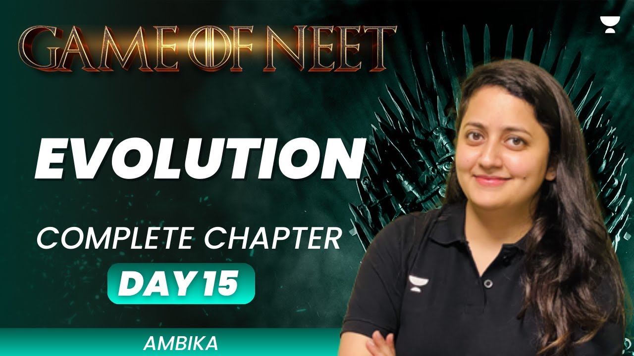 Evolution | Complete Chapter | GAME OF NEET | Ambika