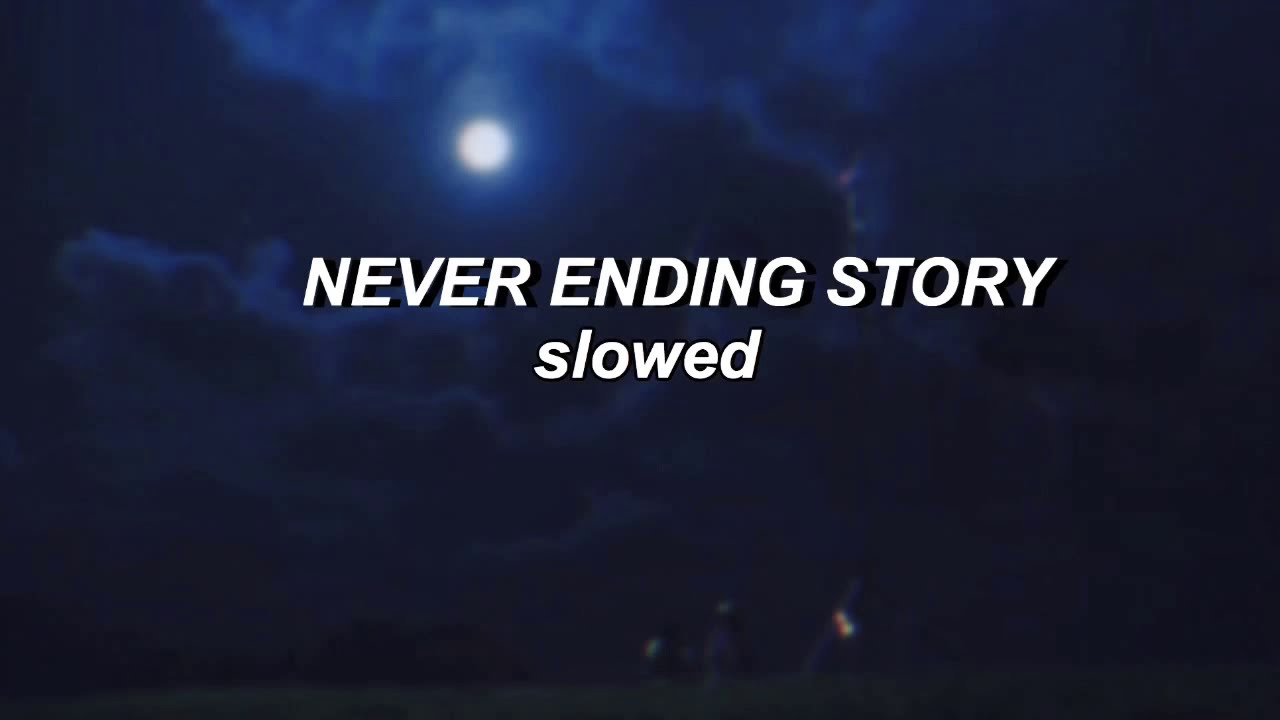 never ending story // slowed (stranger things version)