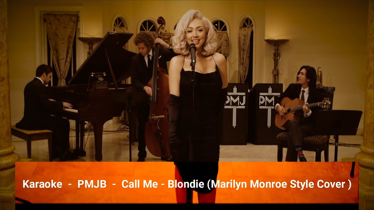 KARAOKE - Call Me  - Blondie Marilyn Monroe Style PMJB