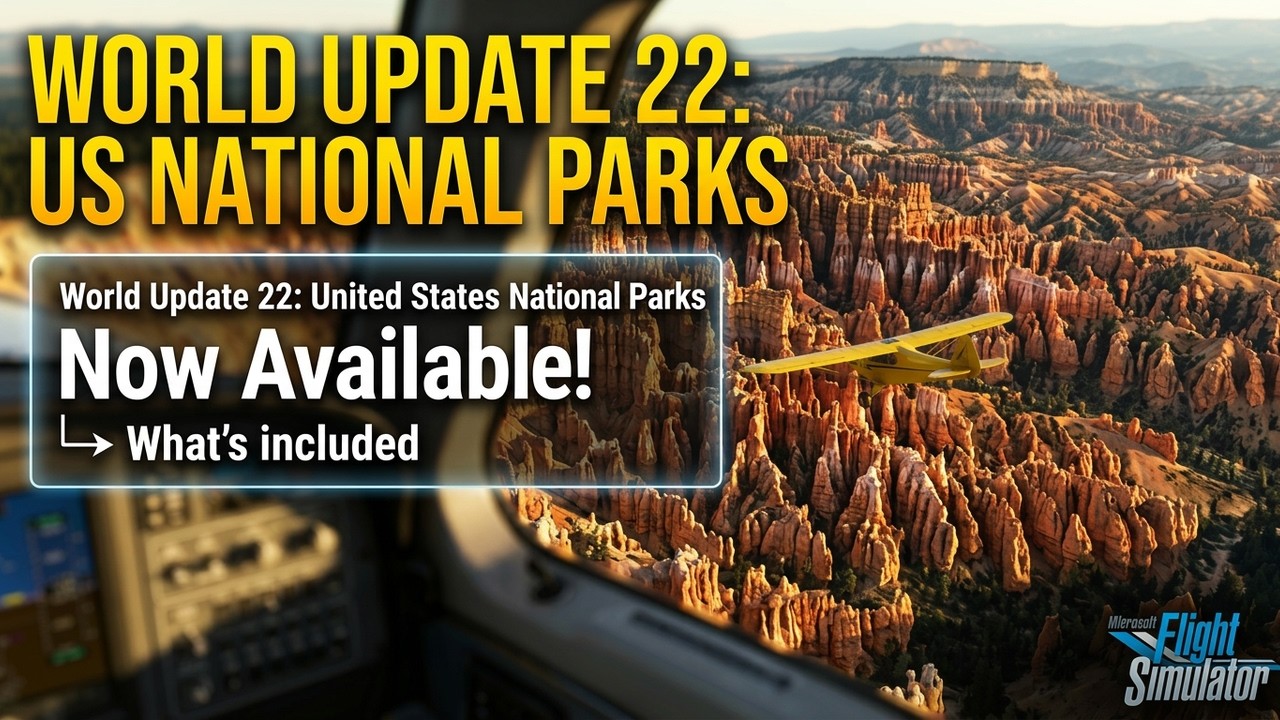 Did MSFS 2024 Just Release World Update 22 Early? (US National Parks)