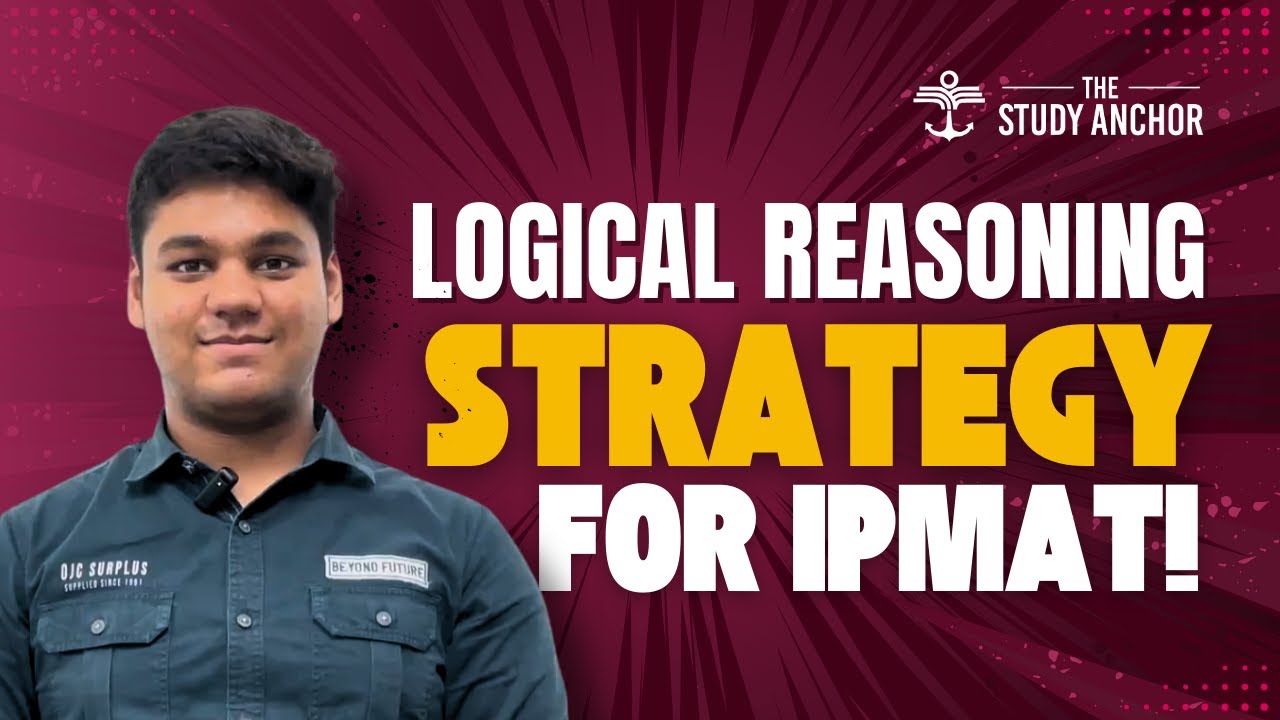 IPMAT Logical Reasoning Strategy 2026 | How to Prepare for LR in IPMAT Rohtak + Tricks to Score High
