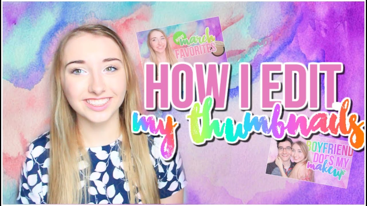 How I Edit My Thumbnails!!