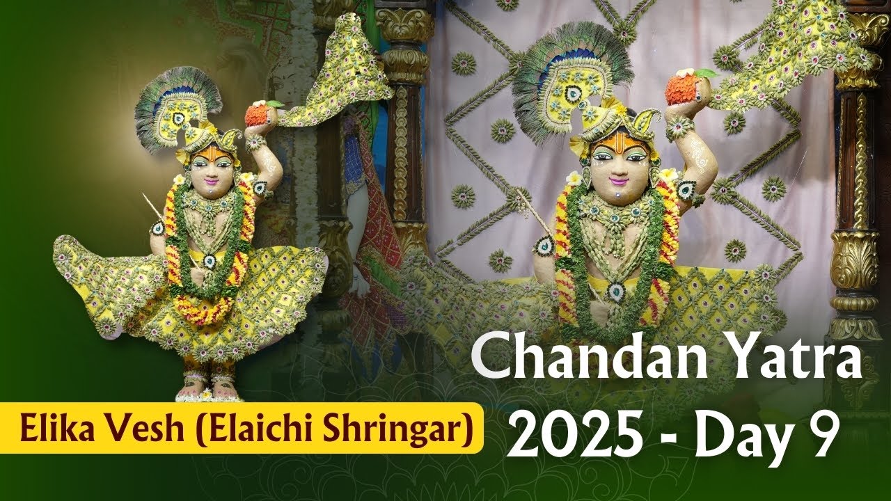 Elika Vesh (Elaichi Shringar) Chandan Yatra 2025 - Day 9 | ISKCON Chowpatty