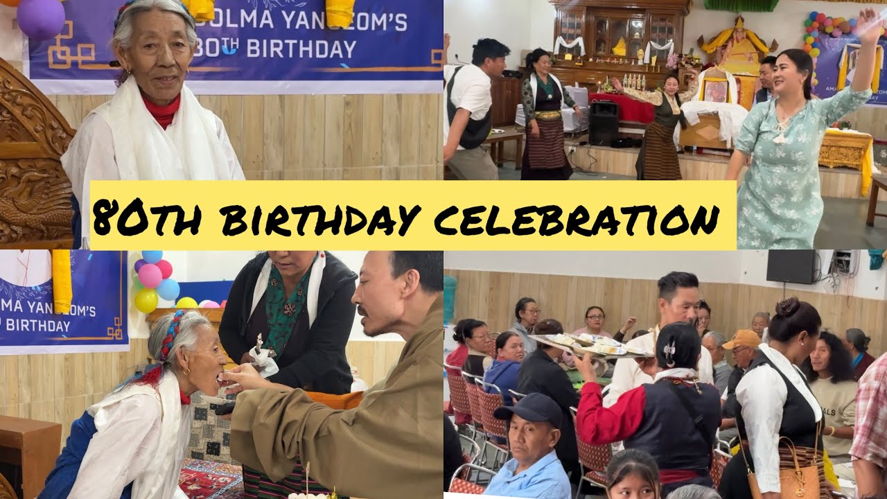 BHAWA MOMO DOLMA YANGZOM 80th birthday 🎁 celebration 🎉 In Dekyling 