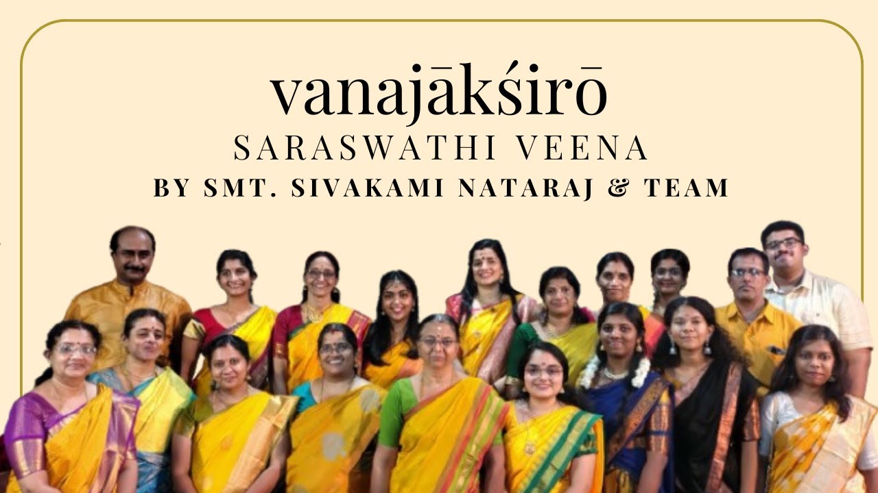 vanajākśirō | Varnam | Veena Group performance by Guru. M. Sivakami Nataraj & Team