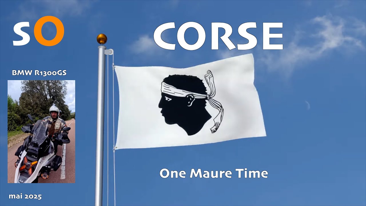 S O - CORSE - BMW R1300 GS - One Maure time - Mai 2025