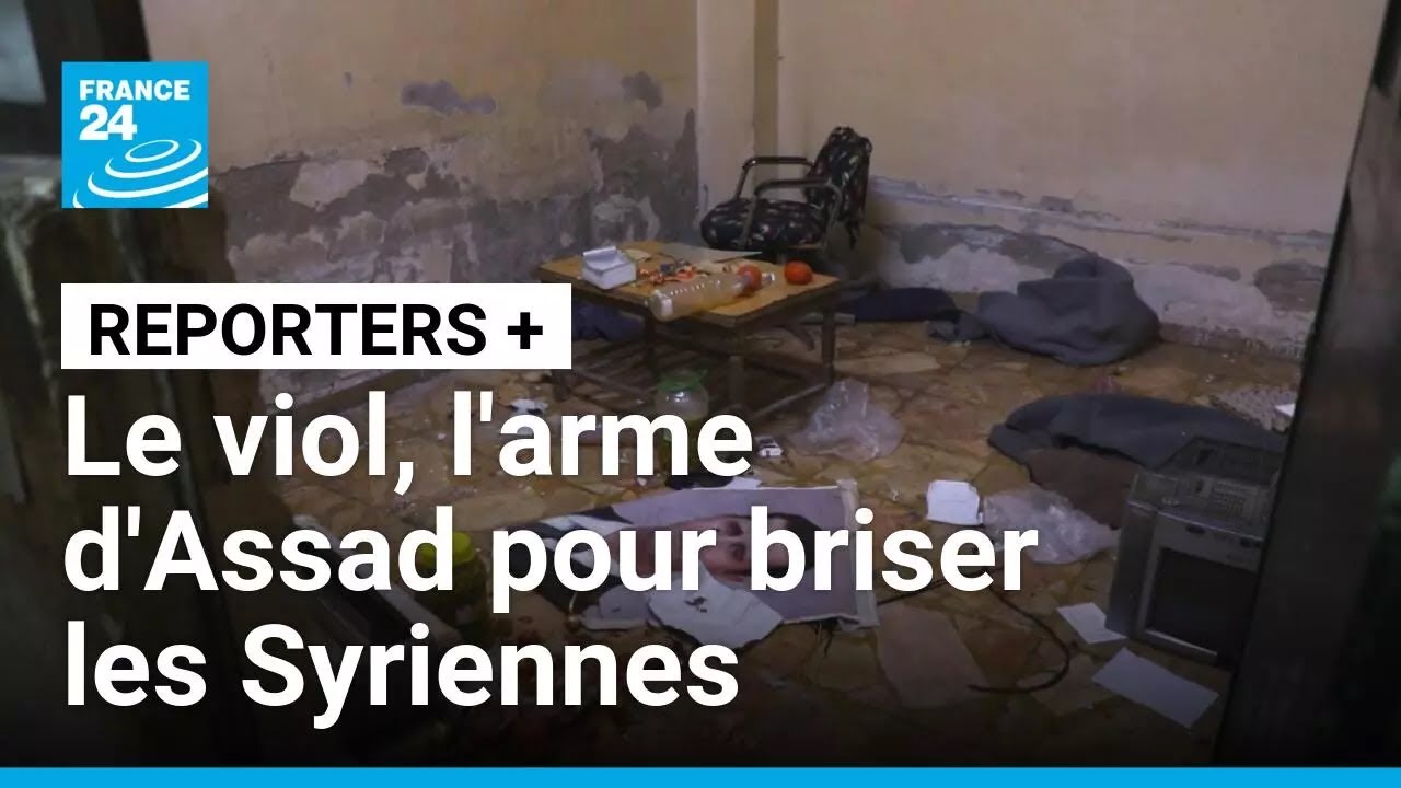 Le viol, arme de guerre de Bachar al-Assad • FRANCE 24