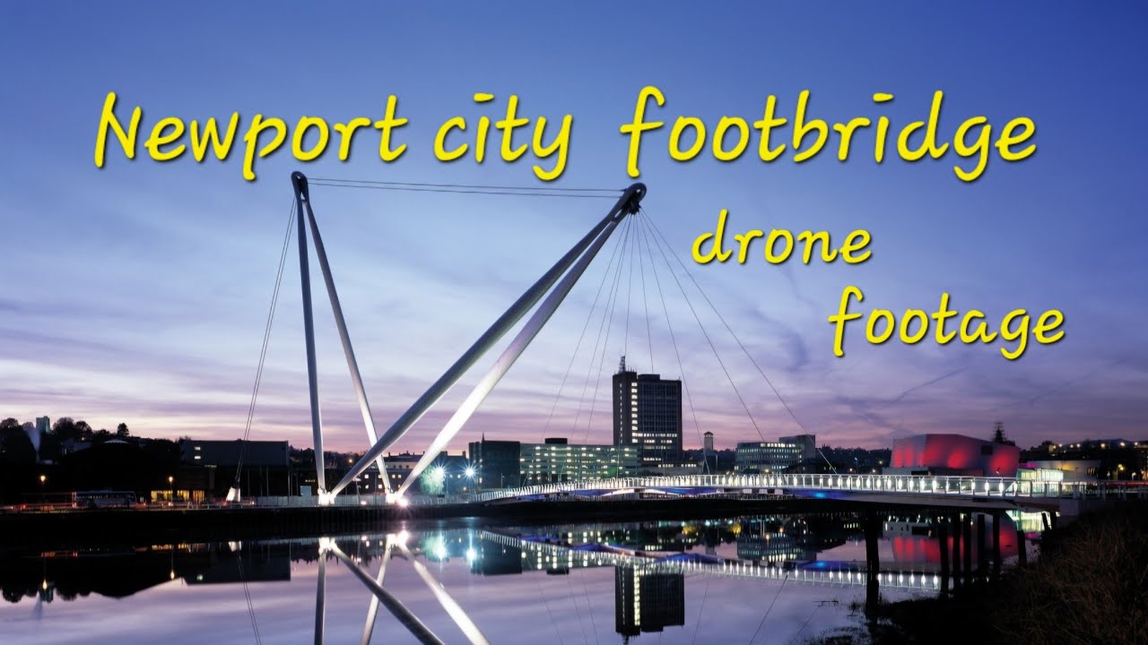 #drone  footage of Newport City foot bridge