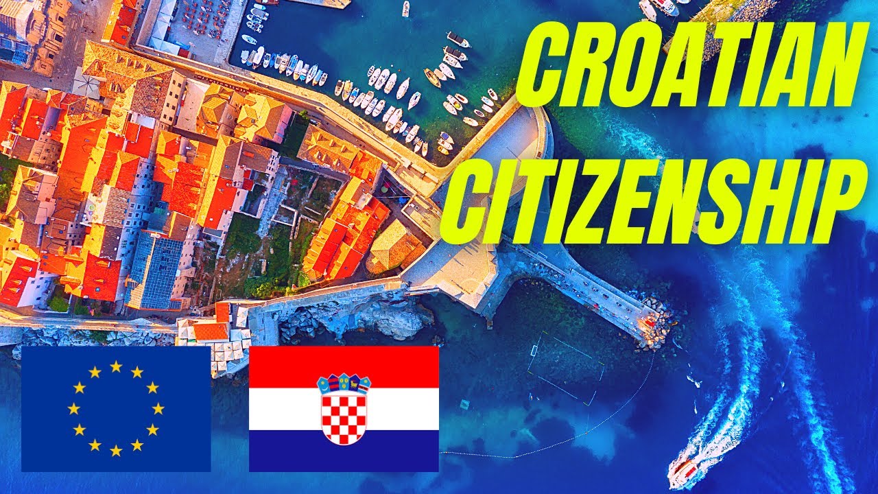 Croatian Citizenship: How to Get it and Advantages