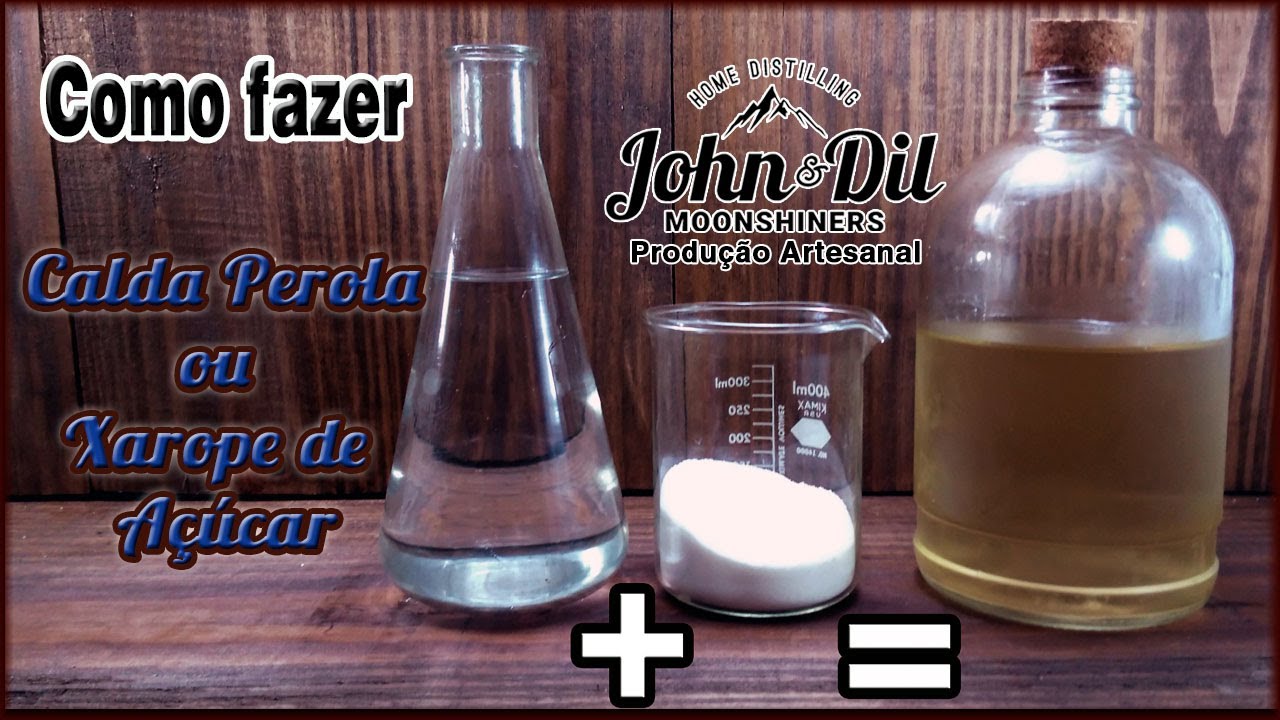 Como fazer Calda Pérola ou Xarope de Açúcar para adoçar licores.