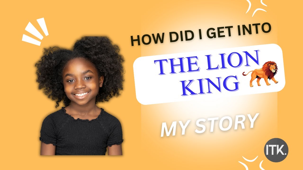 How I won the role of young Nala in The Lion King - Keilah's Story