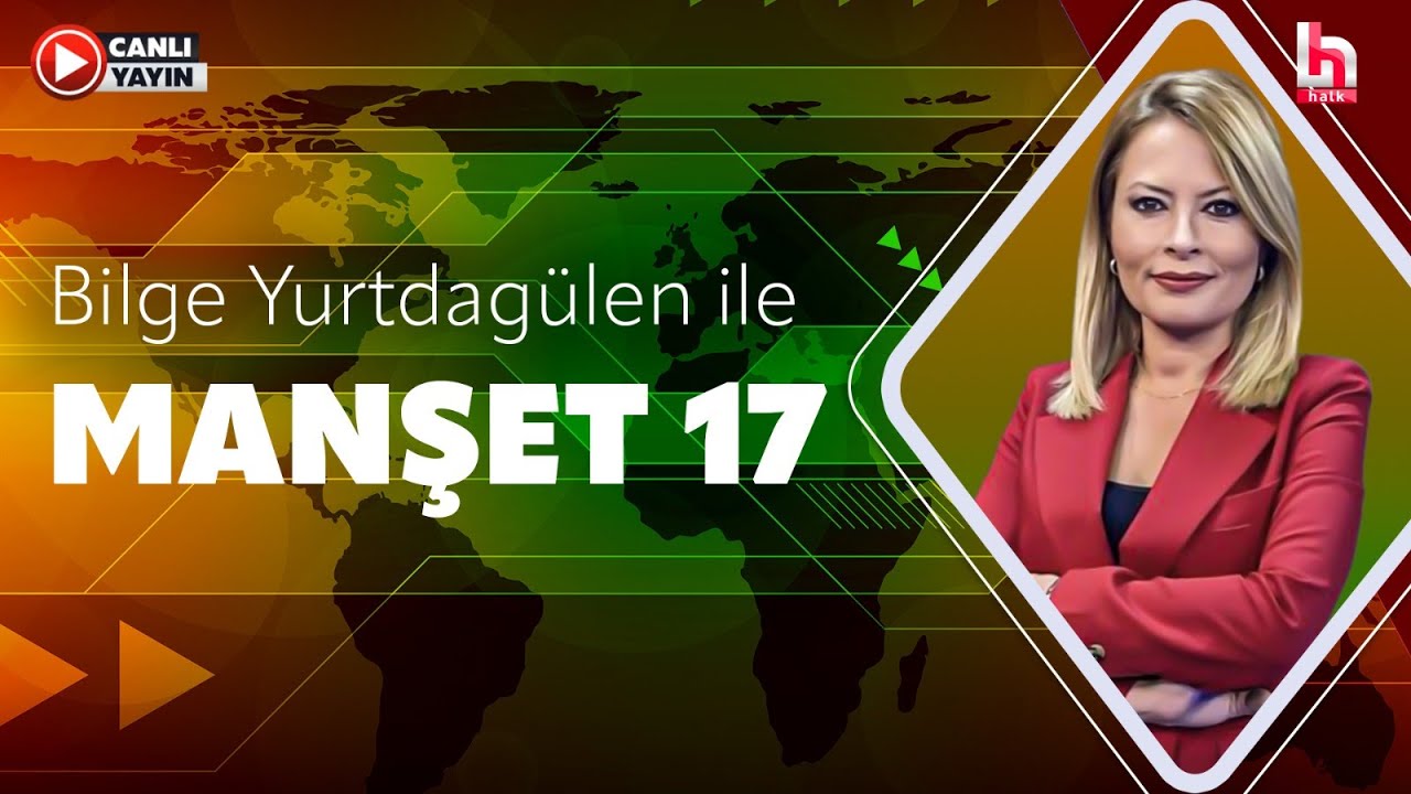 Bilge Yurtdagülen ile Manşet 17 (22 Ocak 2026)