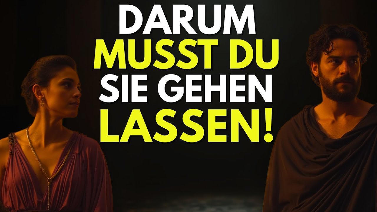 Erst Wenn Du sie Gehen Lässt… Verlieben sie sich In Dich! - Stoizismus