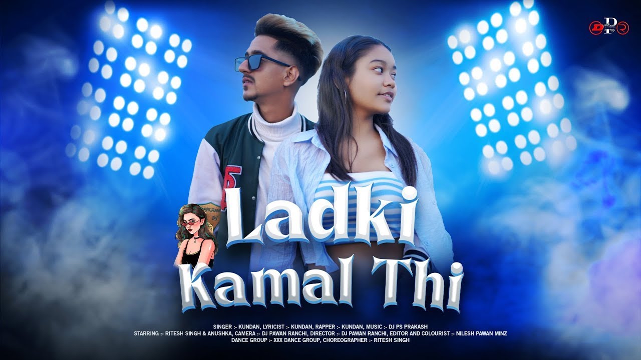 Ladki Kamal Thi | New Nagpuri Song 2025 | Singer - Kundan | Nagpuri Song | Ritesh Singh & Anushka