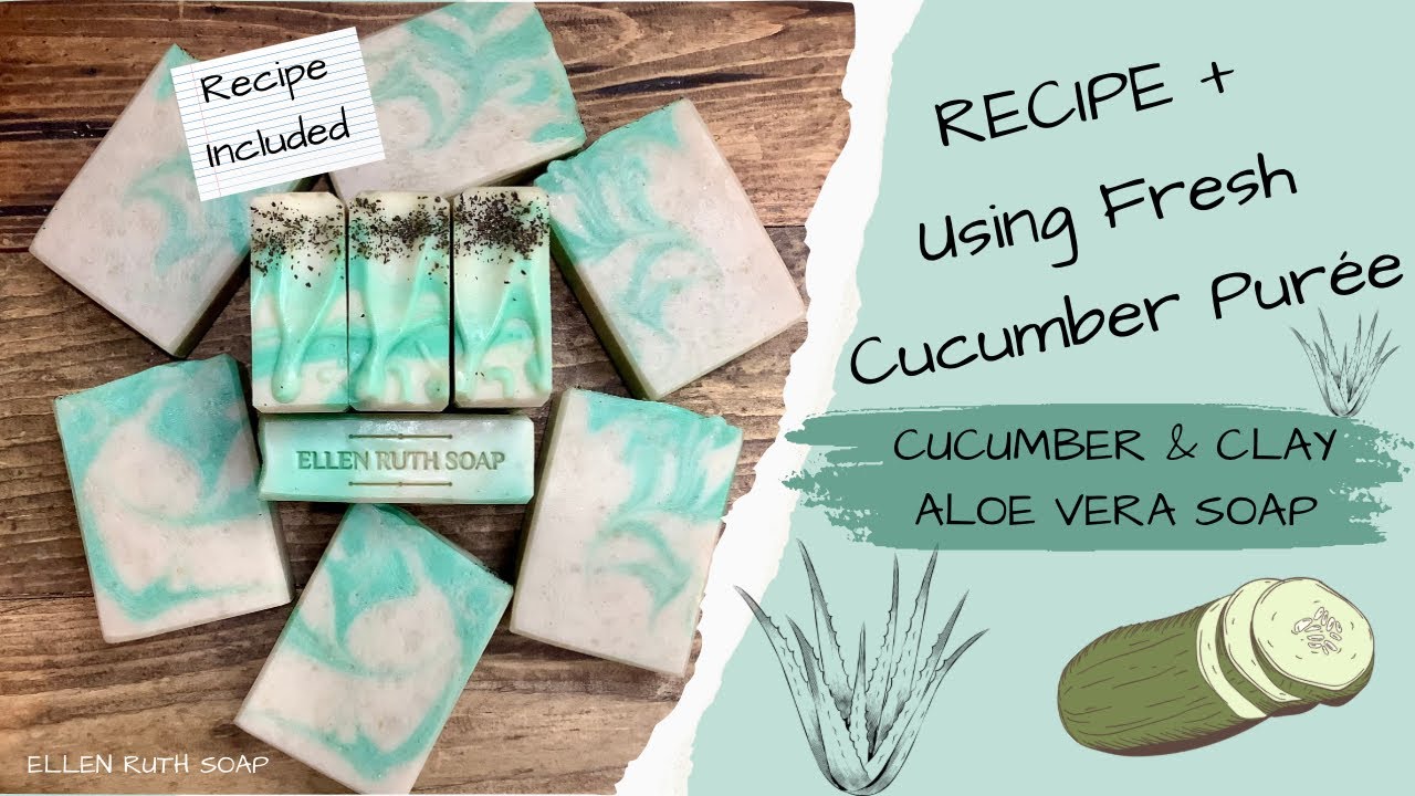 Recipe! How to Make 🥒 CUCUMBER & CLAY 💚 Aloe Vera CP Soap w/ Real Cucumber | Ellen Ruth Soap