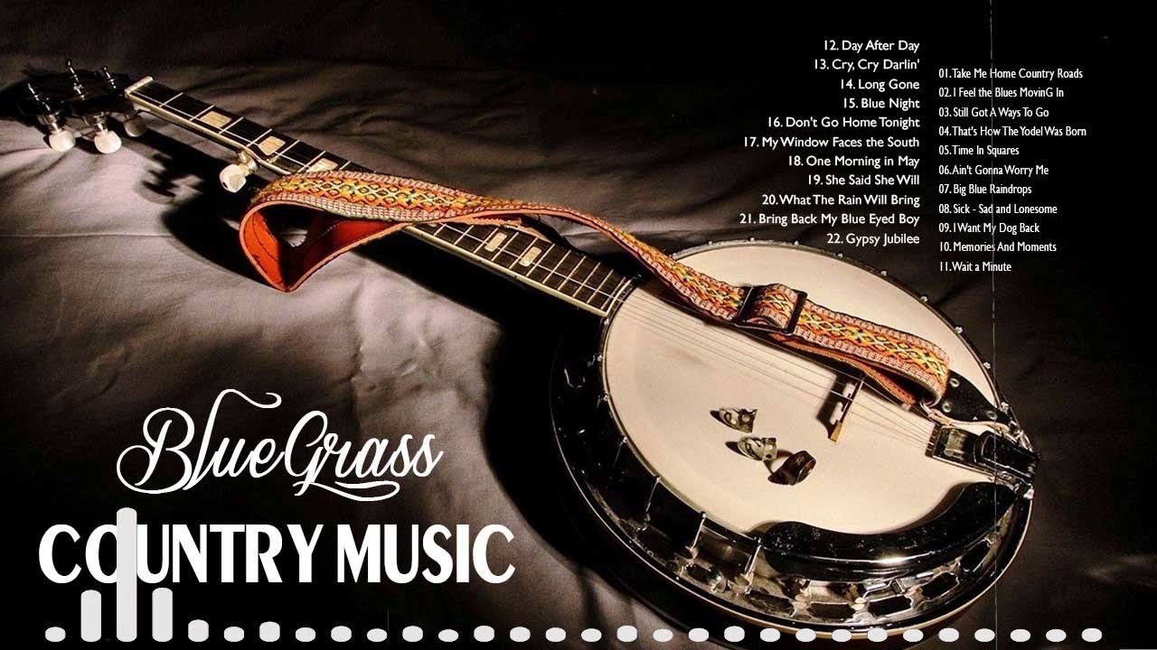 Progressive bluegrass Country Songs - Best Classic Country Songs Of All Time With Bluegrass Playlist