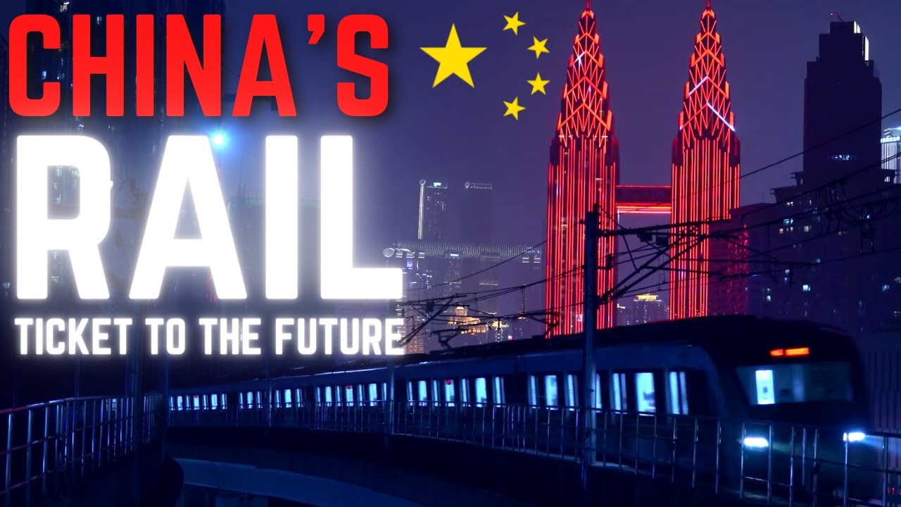 China's Rail Network | Your Ticket To The Future | Chongqing China | 中国铁路网络 驶向未来的列车 | 中国重庆