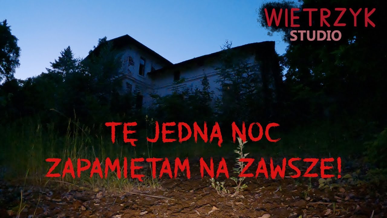 Opuszczony NAWIEDZONY DWÓR! Duch uchwycony na kamerze! | Urbex nocą 46 | Wietrzyk Studio