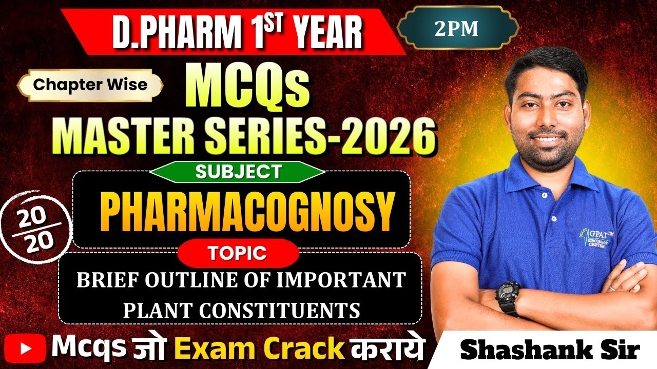 D.Pharm 1st Year MCQs Master Series 2026 | Pharmacognosy: Brief Outline of Plant Constituents