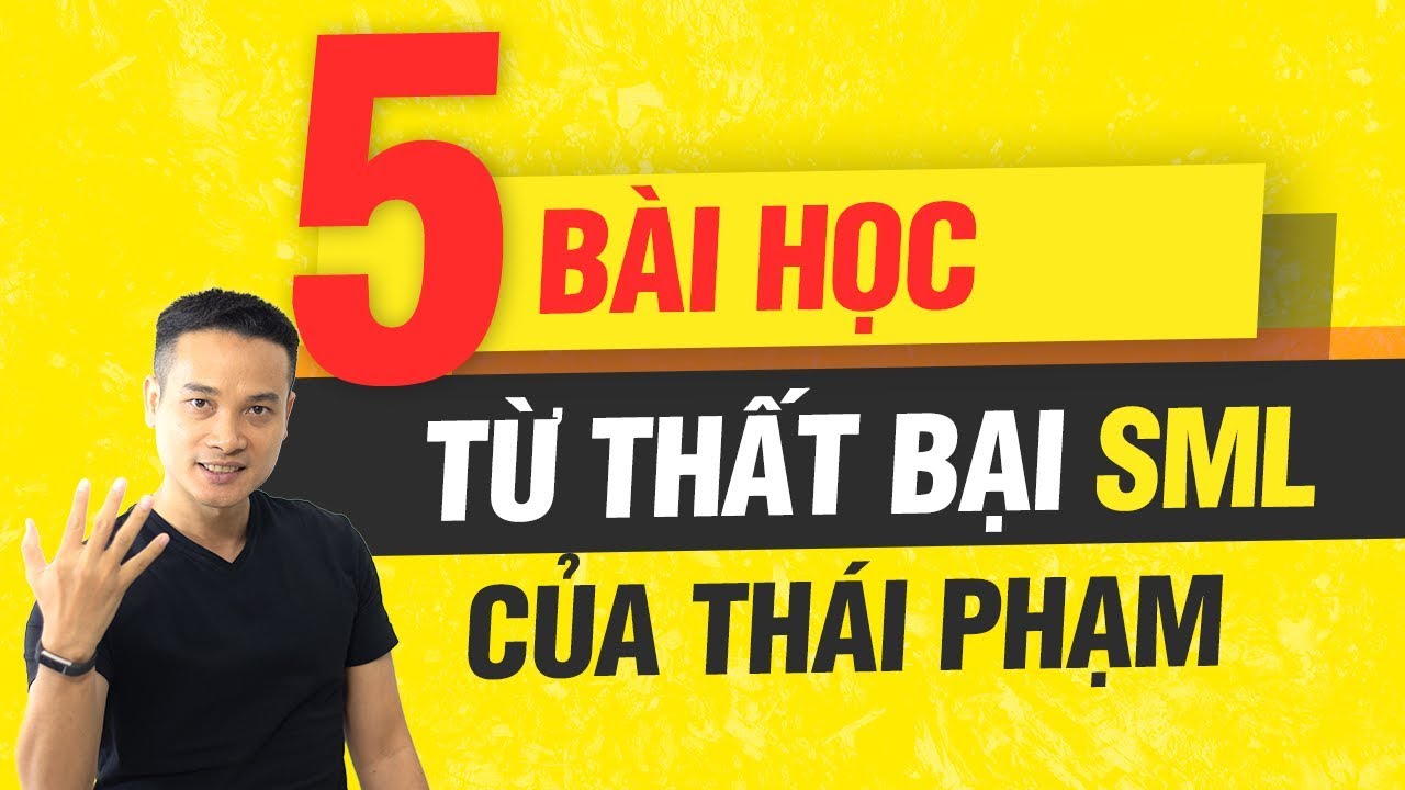 5 ĐIỀU BẠN HỌC ĐƯỢC TỪ THẤT BẠI SẤP MẶT TRONG ĐỜI CỦA THAI PHAM | Phát triển bản thân