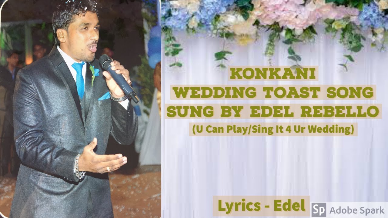 Konkani Wedding Toast Song by EDEL REBELLO