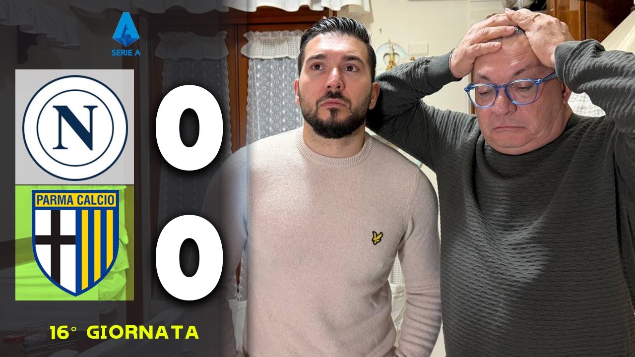 SIAMO FINITI! NAPOLI-PARMA 0-0