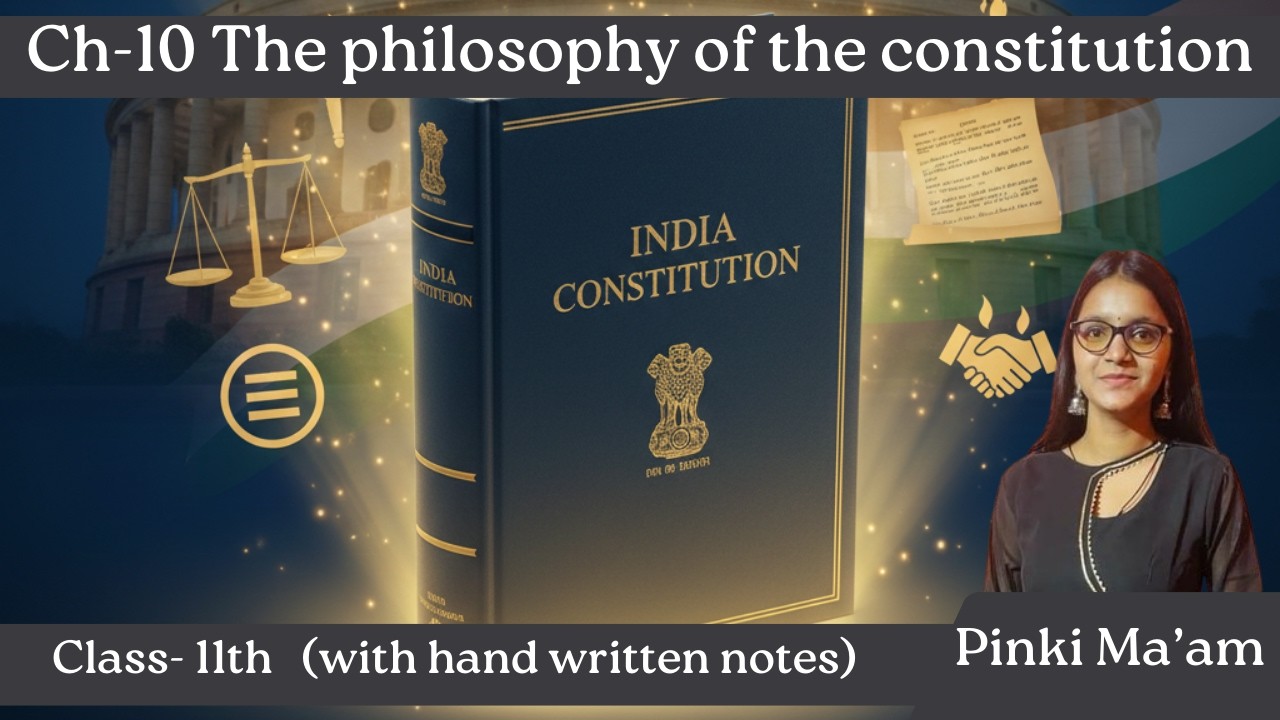 Philosophy of the Indian Constitution Explained | Full Chapter