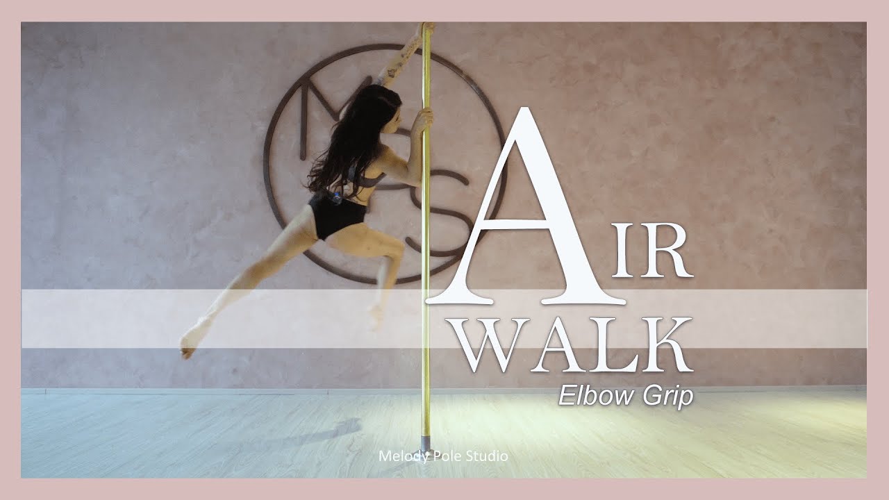 Elbow Grip Airwalk｜Melody Pole Studio｜Pole Dance