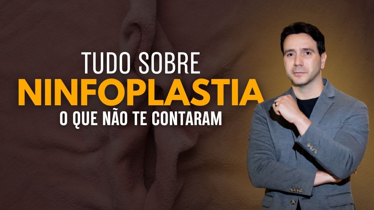 TUDO SOBRE NINFOPLASTIA