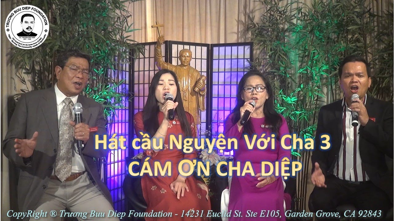 Hát Cầu Nguyện Với Cha 3 - CÁM ƠN CHA DIỆP